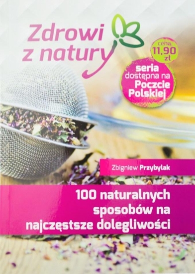 Изображение 100 naturalnych sposobów na najczęstsze...