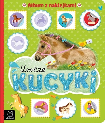 Изображение Aksjomat Urocze kucyki. Album z naklejkami