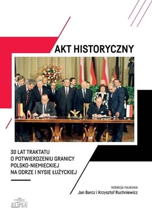 Изображение Akt historyczny - 30 lat Traktatu o..