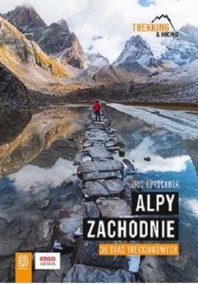 Attēls no Alpy Zachodnie. 30 wielodniowych tras trekkingowyc