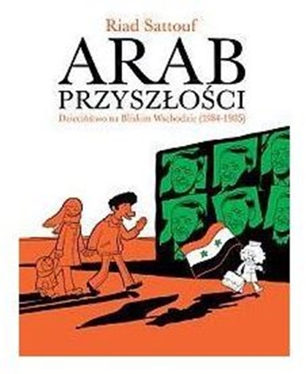 Изображение Arab przyszłości T. 2 - Dzieciństwo na Bliskim..