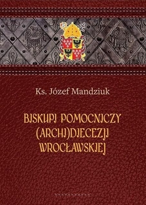 Изображение Biskupi pomocniczy (Archi)Diecezji Wrocławskiej