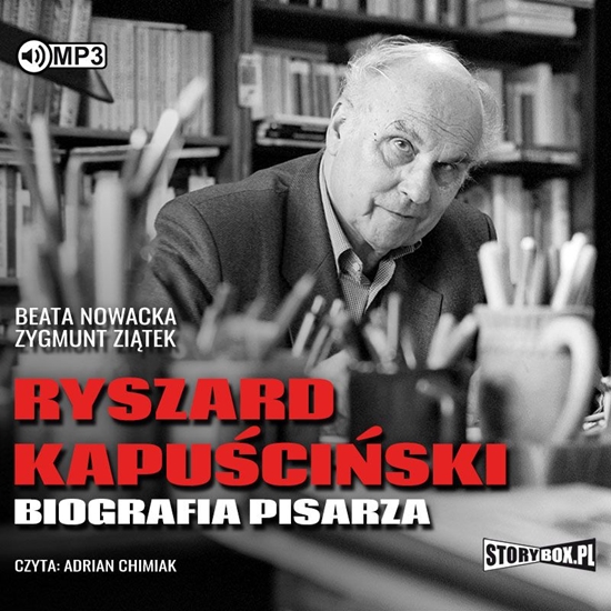 Изображение CD MP3 RYSZARD KAPUŚCIŃSKI BIOGRAFIA PISARZA