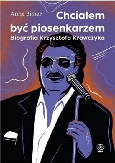 Picture of Chciałem być piosenkarzem. Biografia K. Krawczyka