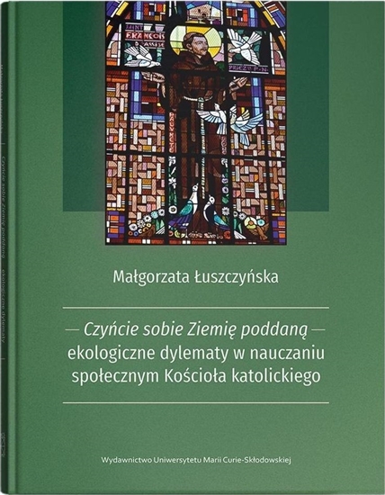 Изображение Czyńcie sobie Ziemię poddaną...