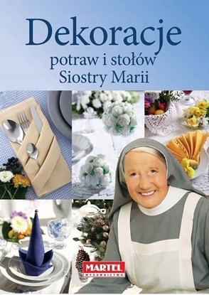 Attēls no Dekoracje potraw i stołów siostry Marii