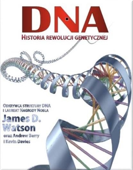 Изображение DNA. Historia rewolucji genetycznej (wydanie 2018)