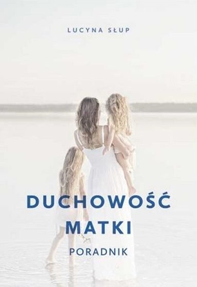 Picture of Duchowość matki