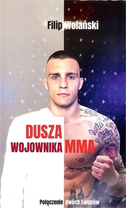 Picture of Dusza wojownika MMA. Połączenie dwóch światów (316892)