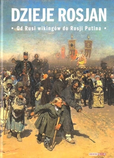 Изображение Dzieje Rosjan. Od Rusi wikingów do Rosji Putina