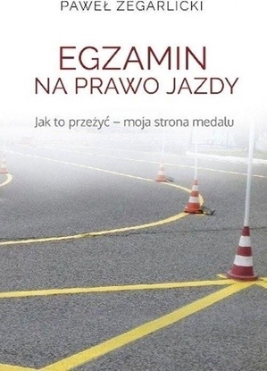 Attēls no EGZAMIN NA PRAWO JAZDY JAK TO PRZEŻYĆ MOJA STRONA MEDALU