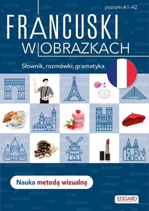 Picture of FRANCUSKI W OBRAZKACH. SŁÓWKA, ROZMÓWKI, GRAMATYKA WYD. 2