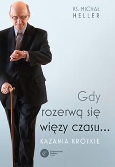 Picture of Gdy rozerwą się więzy czasu... Kazania krótkie