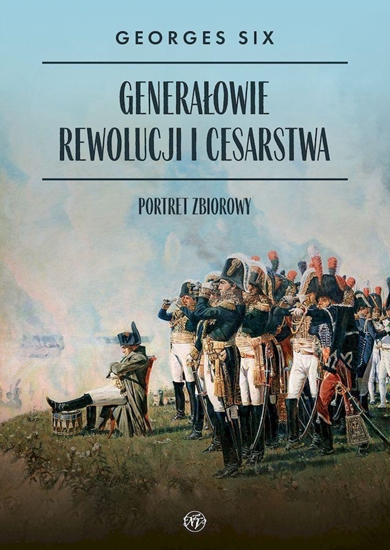 Изображение Generałowie Rewolucji i Cesarstwa