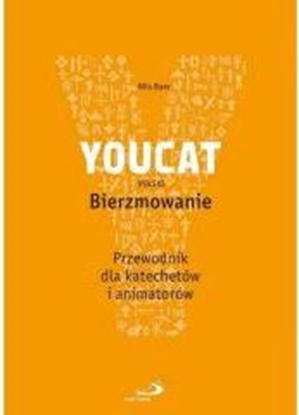 Attēls no YOUCAT Bierzmowanie. Przewodnik dla katechetów