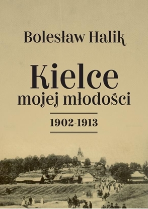 Picture of Kielce mojej młodości (354266)