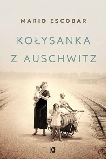 Picture of KOŁYSANKA Z AUSCHWITZ