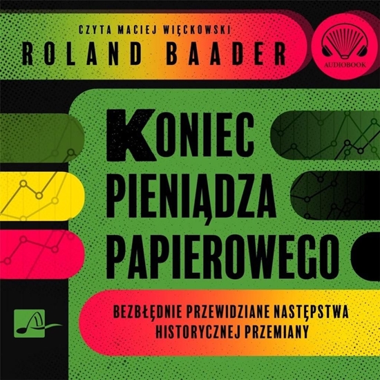 Изображение Koniec pieniądza papierowego Audiobook