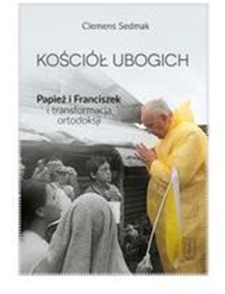 Attēls no Kościół ubogich - Papież Franciszek...