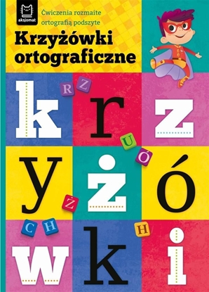 Изображение Krzyżówki ortograficzne. Ćwiczenia rozmaite..