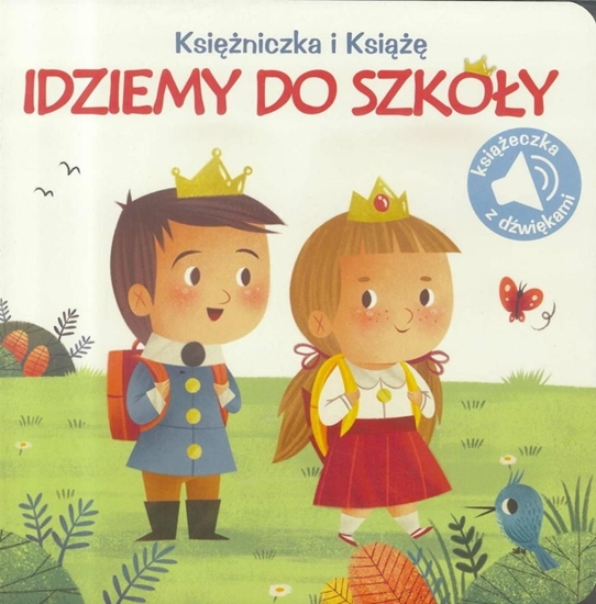 Picture of Księżniczka i książę. Idziemy do szkoły