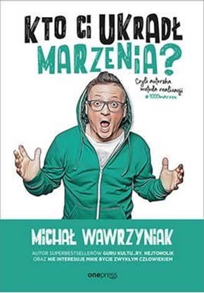 Изображение Kto Ci ukradł marzenia? Czyli autorska metoda..