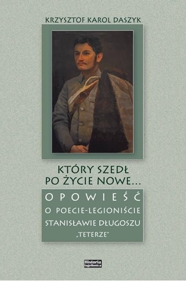 Изображение Który szedł po życie nowe...