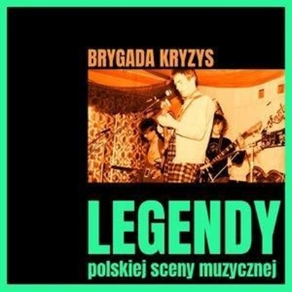 Изображение Legendy polskiej sceny muzycznej Brygada Kryzys CD