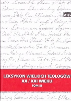 Picture of Leksykon wielkich teologów XX/XXI wieku t.3