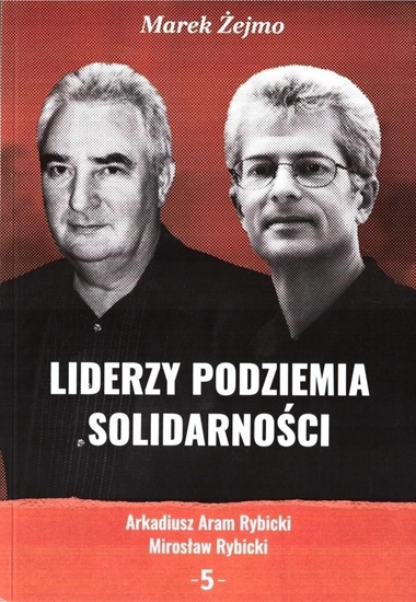 Picture of Liderzy podziemia Solidarności 5 Arkadiusz Aram...