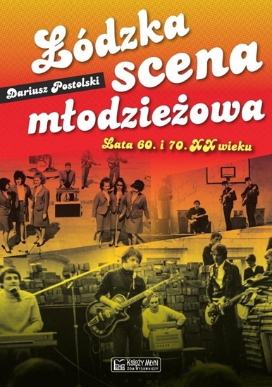 Изображение Łódzka scena młodzieżowa. Lata 60. i 70. XX wieku