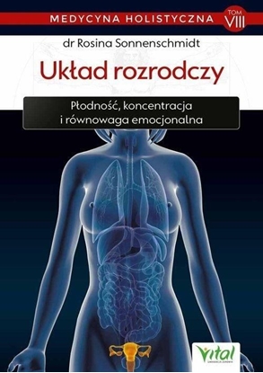 Attēls no Medycyna holistyczna T.8 Układ rozrodczy