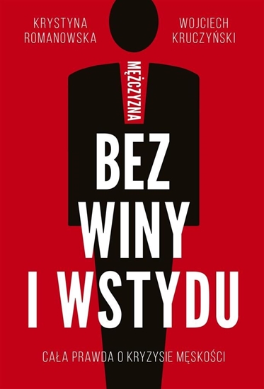 Picture of MĘŻCZYZNA BEZ WINY I WSTYDU CAŁA PRAWDA O KRYZYSIE MĘSKOŚCI