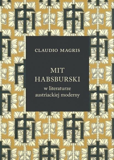 Picture of Mit habsburski w literaturze austriackiej moderny