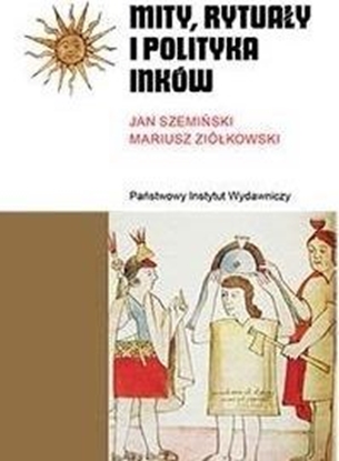 Attēls no Mity, rytuały i polityka Inków