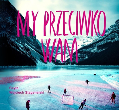 Изображение My przeciwko wam audiobook