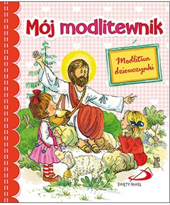 Picture of Mój modlitewnik. Modlitwa dziewczynki