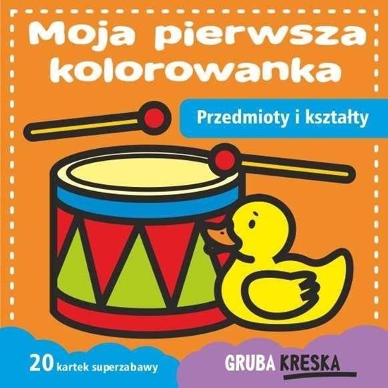 Picture of Moja pierwsza kolorowanka. Przedmioty i kształty