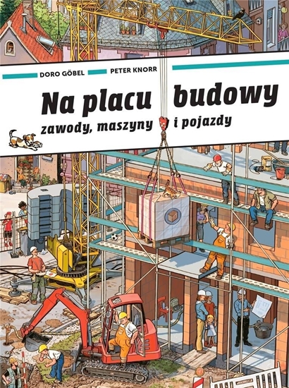 Изображение Na placu budowy. Zawody, maszyny i pojazdy