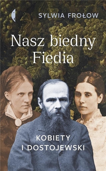 Picture of Nasz biedny Fiedia. Kobiety i Dostojewski