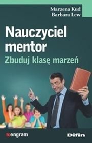 Picture of Nauczyciel mentor. Zbuduj klasę marzeń