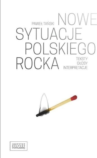 Picture of Nowe sytuacje polskiego rocka. Teksty, głosy...