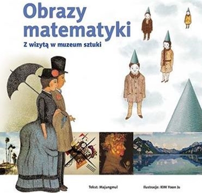 Attēls no Obrazy matematyki. Z wizytą w muzeum sztuki