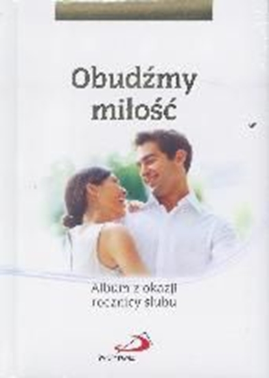 Picture of Obudźmy miłość. Album z okazji rocznicy ślubu