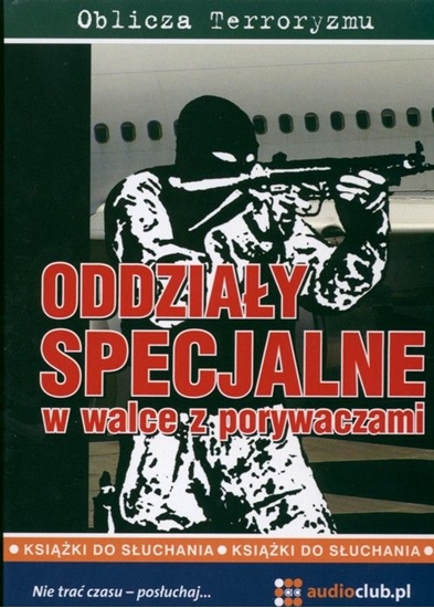 Picture of Oddziały specjalne w walce z porywaczami.Audiobook