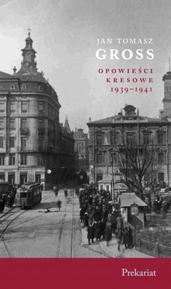 Picture of Opowieści kresowe. Prekariat