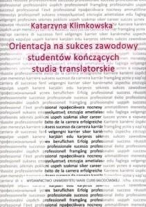 Изображение Orientacja na sukces zawodowy studentów...