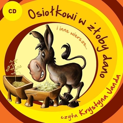 Изображение Osiołkowi w żłoby dano i inne wiersze... CD