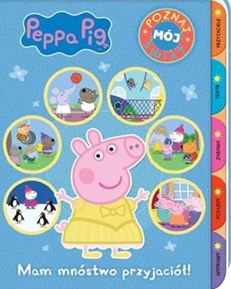 Picture of Peppa Pig Poznaj mój świat Mam mnóstwo przyjaciół!