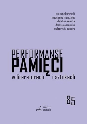 Picture of Performanse pamięci w literaturach i sztukach